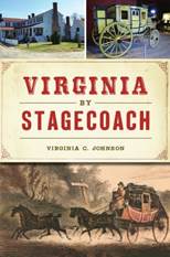 Cover to Virginia by Stagecoach. Top images are photos of Hanover Tavern and a traditional stagecoach. Bottom image is a 19th-century print of a red stagecoach drawn by four black horses.